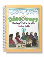 Discover! Finding Faith in Life Grade 5 Teacher Guide